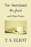 The Wasteland, Prufrock and Other Poems