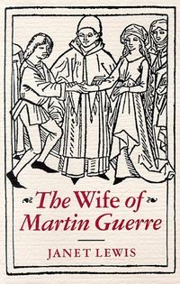 The Wife of Martin Guerre