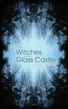 The Witches of the Glass Castle