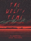 The Wolf's Time: A Swedish Saga Macabre