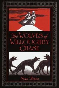 The Wolves of Willoughby Chase