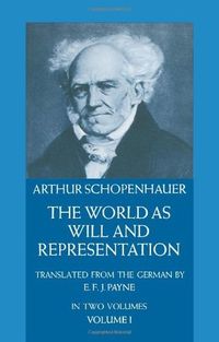 The World as Will and Representation, Volume 1