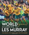The World Game According to Les Murray