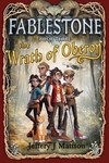 The Wrath of Oberon: Fablestone, Book 3