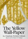 The Yellow Wall-Paper