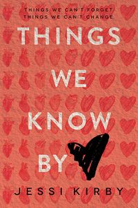 Things We Know by Heart