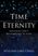 Time And Eternity: Exploring God's Relationship To Time