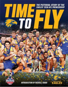 Time to Fly: The Pictorial Story of the Eagles 2018 AFL Premiership
