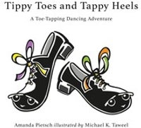 Tippy Toes and Tappy Heels