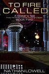 To Fire Called (A Seeker's Tale From The Golden Age Of The Solar Clipper Book 2)
