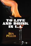 To Live and Drink in L.A.