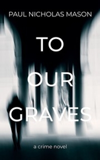 To Our Graves