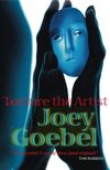 Torture the Artist. Joey Goebel