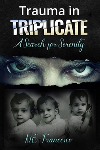 Trauma in Triplicate