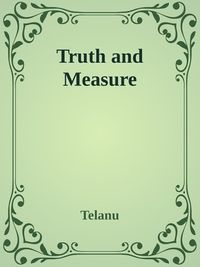 Truth and Measure