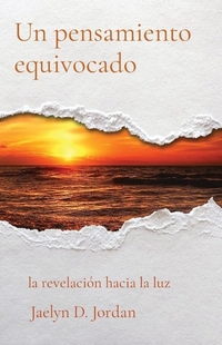 Un Pensamiento Equivocado: Spanish Edition Mental Health Poetry Book