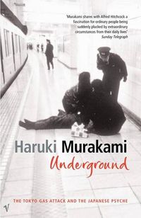 Underground: The Tokyo Gas Attack and the Japanese Psyche