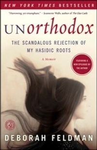 Unorthodox: The Scandalous Rejection of My Hasidic Roots