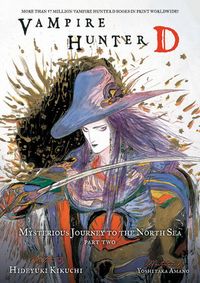 Vampire Hunter D Volume 08: Mysterious Journey to the North Sea - Part Two