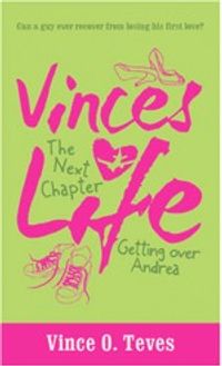 Vince's Life The Next Chapter: Getting Over Andrea