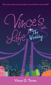 Vince's Life: The Wedding