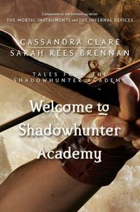 Welcome to Shadowhunter Academy