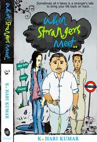 When Strangers meet..