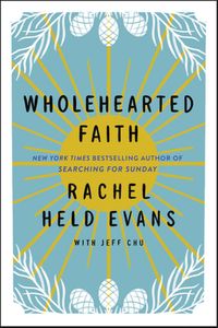 Wholehearted Faith