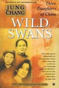 Wild Swans: Three Daughters of China