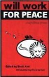 Will Work For Peace: New Political Poems