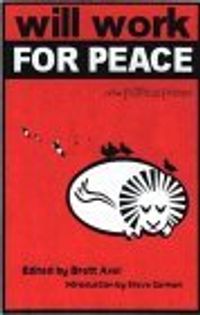 Will Work For Peace: New Political Poems