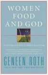 Women, Food and God: An Unexpected Path to Almost Everything