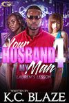 YOUR HUSBAND MY MAN 4