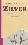 Zilver, of, Het verlies van de onschuld