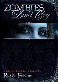 Zombies Don't Cry