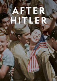 After Hitler: The Untold Story