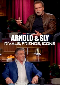 Arnold & Sly: Rivals, Friends, Icons