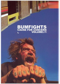 Bumfights: Cause for Concern