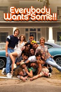 Everybody Wants Some!!