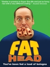 Fat Head