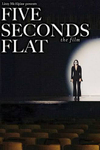 Five Seconds Flat, the Film