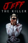 Jeff The Killer: The Movie