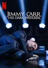 Jimmy Carr: His Dark Material