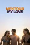 Mektoub, My Love: Canto Uno