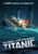 Mysteries from the Grave: Titanic