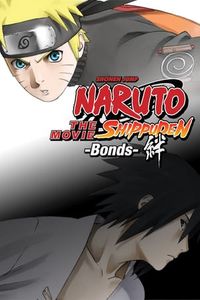 Naruto Shippuden the Movie: Bonds