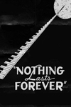 Nothing Lasts Forever