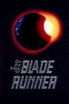 On the Edge of 'Blade Runner'