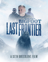 On the Trail of Bigfoot: Last Frontier