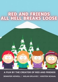 Red And Friends: All Hell Breaks Loose